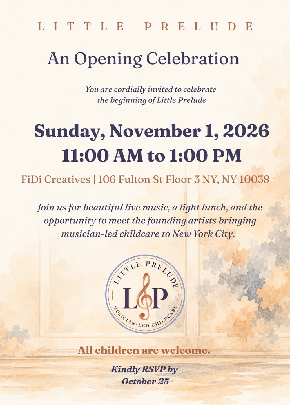 An Opening Celebration. Sunday, November 1, 2026, 11:00 AM to 1:00 PM. FiDi Creatives, 106 Fulton St, Floor 3, New York, NY 10038. Join us for beautiful live music, a light lunch, and the opportunity to meet the founding artists bringing musician-led childcare to New York City. All children are welcome. Kindly RSVP by October 25.